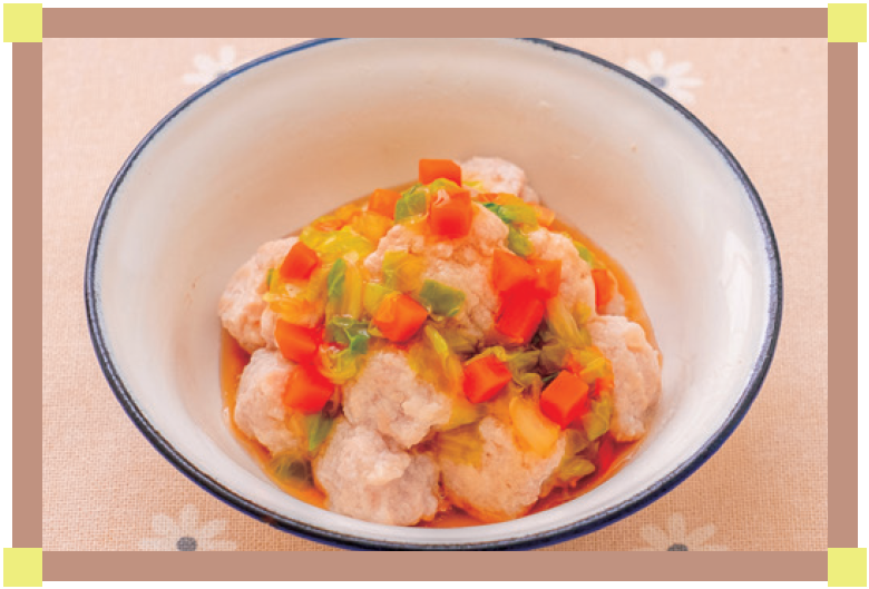 ふわふわ鶏団子の野菜あんかけ